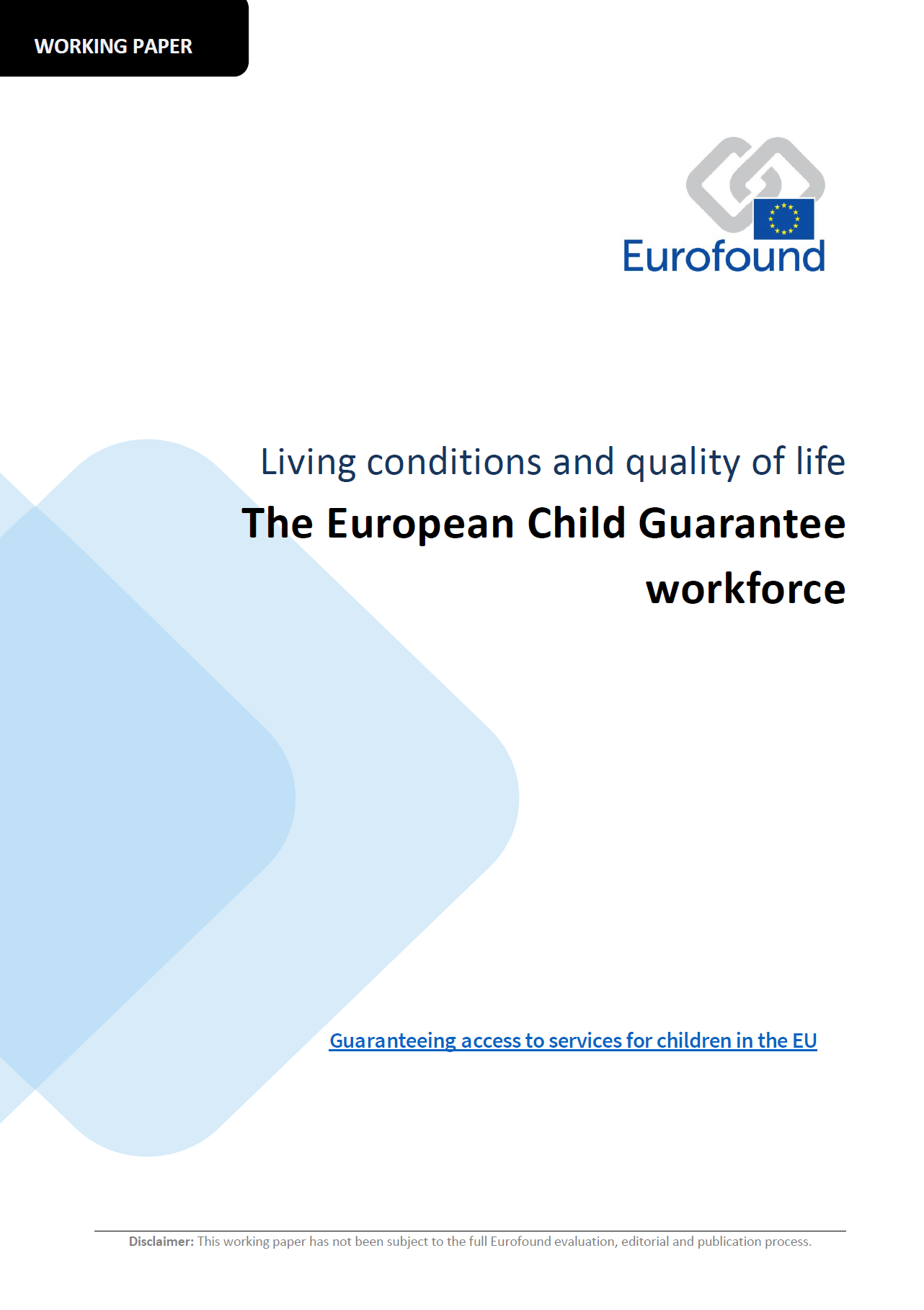 Living conditions and quality of life. The European Child Guarantee workforce