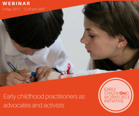 May 3 webinar - Early childhood practitioners as advocates and activists