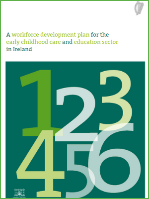 A workforce development plan for the early childhood care and education sector in Ireland_Cover