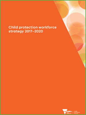 Child protection workforce strategy 2017-2020